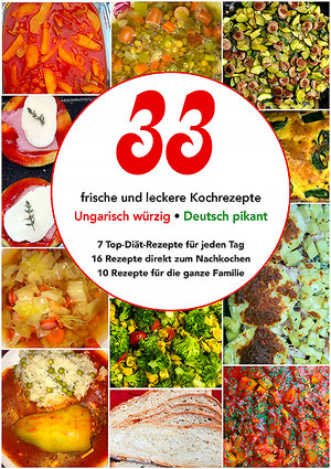 Cover von: 33 Kochrezepte, Ungarisch würzig • Deutsch pikantvon Buchautor Leseschau