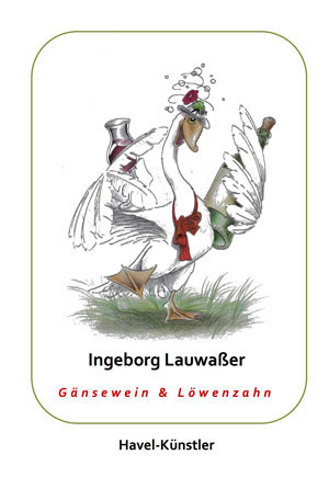 Cover von: Gänsewein & Löwenzahn (E‑Book) Cover von: Gänsewein & Löwenzahn (E‑Book)