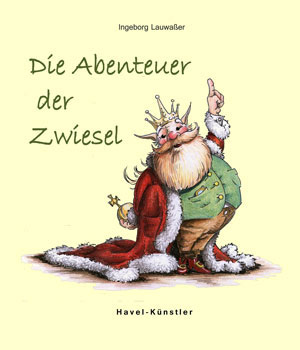 Cover von: Die Abenteuer der Zwiesel (E‑Book) Cover von: Die Abenteuer der Zwiesel (E‑Book)