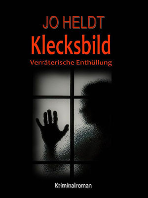 Cover von: Klecksbild – Verräterische Enthüllungvon Buchautor R.D.V. Jo Heldt