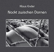 Cover von: Nackt zwischen Dornen von Buchautor Klaus Ender
