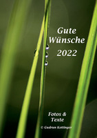 Cover von: Gute Wünsche 2022 von Buchautor Gudrun Kottinger