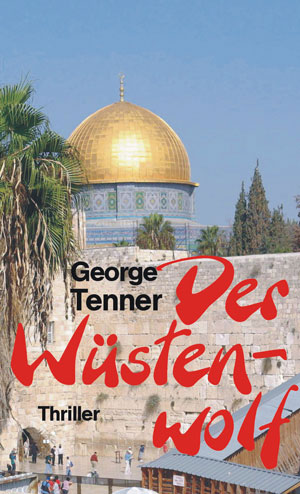 Cover von: Der Wüstenwolfvon Buchautor George Tenner