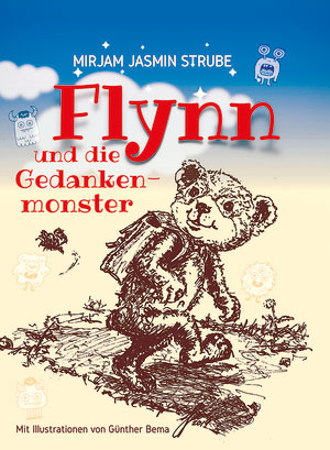 Cover von: Flynn und die Gedankenmonstervon Buchautor Mirjam Jasmin Strube