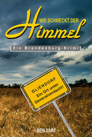 Cover von: Wie schmeckt der Himmelvon Buchautor Ben Vart