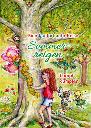 Cover von: Sommerreigen – Eine kunterbunte Reisevon Buchautor Isabel Rümpler