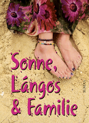 Cover von: Sonne, Lángos & Familie von Buchautor Leseschau Cover von: Sonne, Lángos & Familievon Buchautor Leseschau