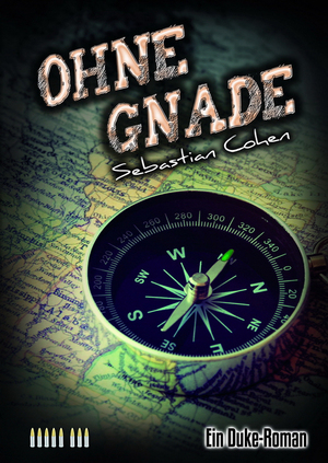 Cover von: Ohne Gnade, 8. Duke-Teilvon Buchautor Sebastian Cohen