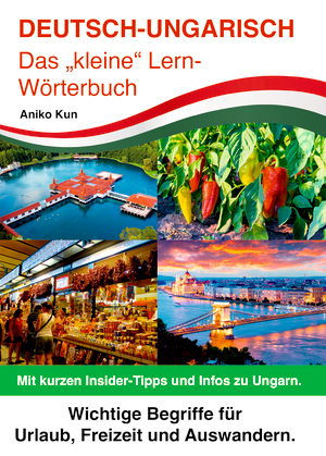 Cover von: DEUTSCH-UNGARISCH Das „kleine“ Lern-Wörterbuch von Buchautor Leseschau Cover von: DEUTSCH-UNGARISCH Das „kleine“ Lern-Wörterbuchvon Buchautor Leseschau