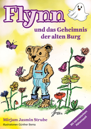 Cover von: Flynn und das Geheimnis der alten Burg von Buchautor Mirjam Jasmin Strube Cover von: Flynn und das Geheimnis der alten Burgvon Buchautor Mirjam Jasmin Strube