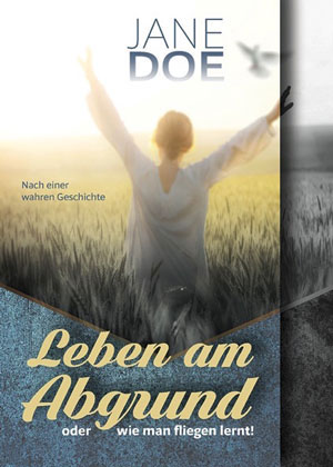 Cover von: Leben am Abgrund oder wie man fliegen lernt!von Buchautor Jane Doe