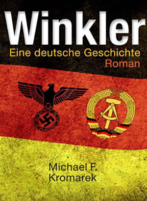 Cover von: Winkler – Eine deutsche Geschichtevon Buchautor Michael Frank Kromarek