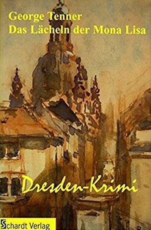 Cover von: Das Lächeln der Mona Lisavon Buchautor George Tenner