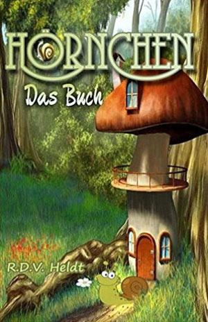 Cover von: Hörnchen – Das Buchvon Buchautor R.D.V. Jo Heldt