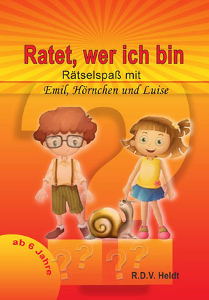 Cover von: Ratet wer ich bin – Ein Mitmachbuch mit vielen kleinen Rätselnvon Buchautor R.D.V. Jo Heldt