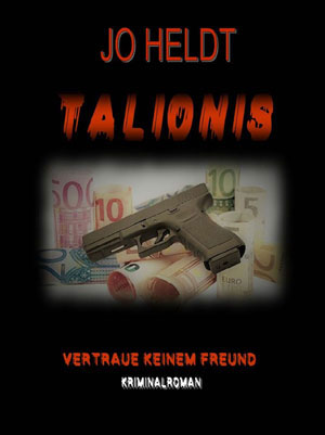 Cover von: Talionis – Vertraue keinem Freundvon Buchautor R.D.V. Jo Heldt