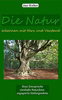 Cover von: Die Natur erkennen mit Herz und Verstand von Buchautor Ino Weber