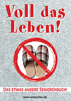 Cover von: Voll das Leben! – Das etwas andere Seniorenbuch! von Buchautor Leseschau Cover von: Voll das Leben! – Das etwas andere Seniorenbuch! von Buchautor Leseschau