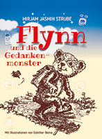 Cover von: Flynn und die Gedankenmonster von Buchautor Mirjam Jasmin Strube