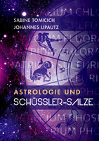 Cover von: Astrologie und Schüssler-Salze von Buchautor Sabine Tomicich, Johannes Lipautz