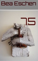 Cover von: 75 von Buchautor Bea Eschen Cover von: 75 von Buchautor Bea Eschen