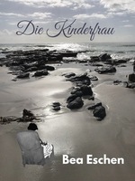 Cover von: Die Kinderfrau von Buchautor Bea Eschen Cover von: Die Kinderfrau von Buchautor Bea Eschen