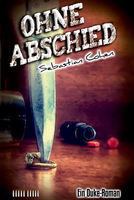 Cover von: Ohne Abschied, 10. Duke-Roman von Buchautor Sebastian Cohen Cover von: Ohne Abschied, 10. Duke-Roman von Buchautor Sebastian Cohen