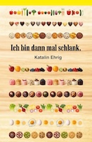 Cover von: Ich bin dann mal schlank. von Buchautor Katalin Ehrig