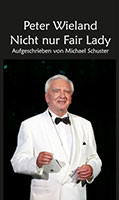 Cover von: Nicht nur Fair Lady von Buchautor Peter Wieland Cover von: Nicht nur Fair Lady von Buchautor Peter Wieland