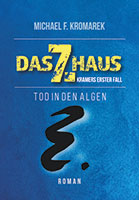 Cover von: Das 7. Haus – Kramers erster Fall von Buchautor Michael Frank Kromarek