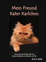 Cover von: Mein Freund Kater Karlchen von Buchautor R.D.V. Jo Heldt Cover von: Mein Freund Kater Karlchen von Buchautor R.D.V. Jo Heldt