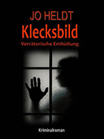 Cover von: Klecksbild – Verräterische Enthüllung von Buchautor R.D.V. Jo Heldt