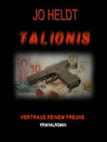 Cover von: Talionis – Vertraue keinem Freund von Buchautor R.D.V. Jo Heldt